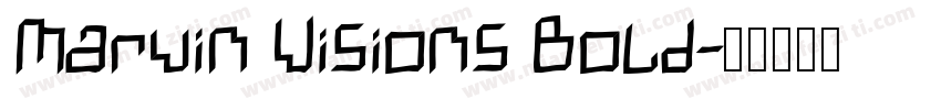 Marvin Visions Bold字体转换